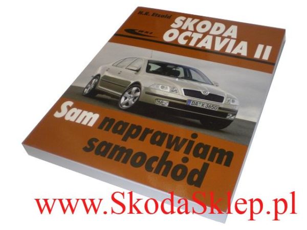 Książka Sam naprawiam samochód Skoda Octavia II SKODA SKLEP